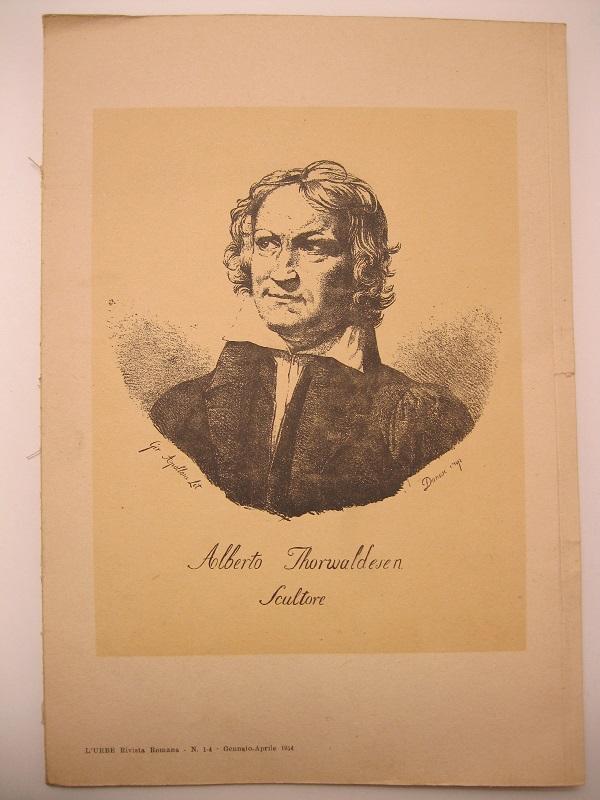 Bertel Thorvaldsen, danese, scultore romano.  Nel primo centenario dalla sua morte (24 marzo 1844) L'Urbe -Rivista romana. N. 1-4. Gennaio - Aprile 1944